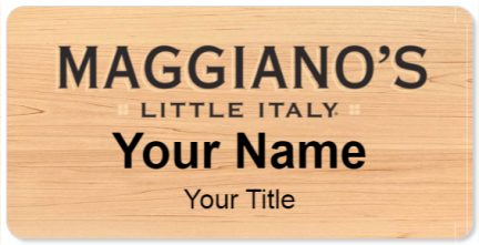 Custom name badges for Maggianos Little Italy