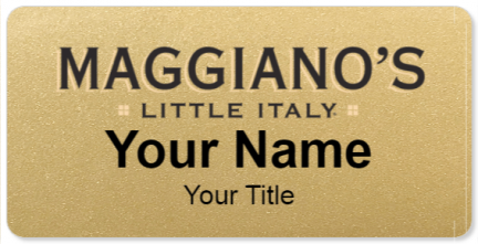 Custom name badges for Maggianos Little Italy