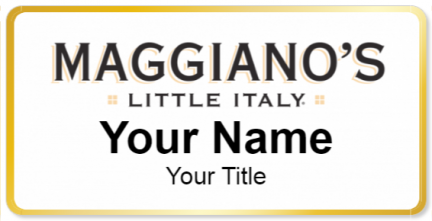 Custom name badges for Maggianos Little Italy