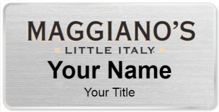 Custom name badges for Maggianos Little Italy