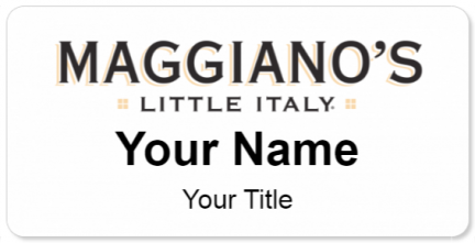Custom name badges for Maggianos Little Italy