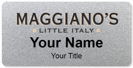 Custom name badges for Maggianos Little Italy