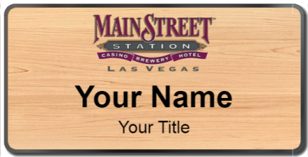 Custom name badges for Mainstreet Station Casino Brewery Hotel