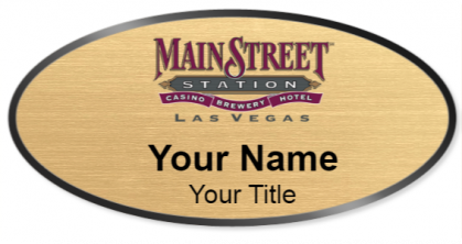 Custom name badges for Mainstreet Station Casino Brewery Hotel