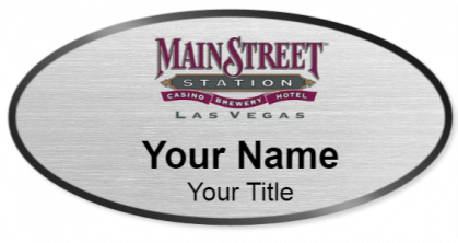 Custom name badges for Mainstreet Station Casino Brewery Hotel