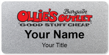 Custom name badges for Ollies Bargain Outlet