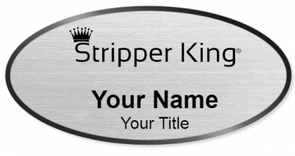 Custom name badges for Stripper King