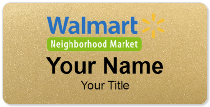 Custom name badges for Walmart Neighborhood Market