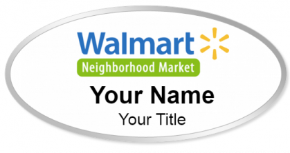 Custom name badges for Walmart Neighborhood Market