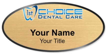 Custom name badges for 1st Choice Dental Care