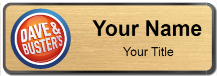 Custom name badges for Dave and Busters
