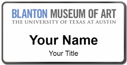 Custom name badges for Blanton Museum of Art