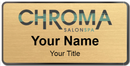 Custom name badges for Chroma Salon Spa