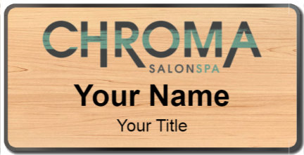 Custom name badges for Chroma Salon Spa
