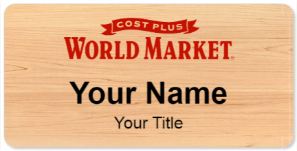 Custom name badges for Cost Plus World Market