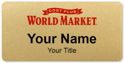 Custom name badges for Cost Plus World Market