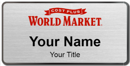 Custom name badges for Cost Plus World Market