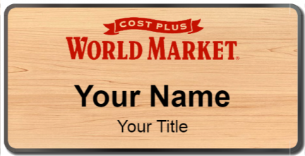 Custom name badges for Cost Plus World Market