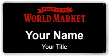 Custom name badges for Cost Plus World Market