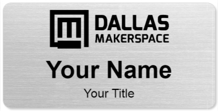 Custom name badges for Dallas Makerspace