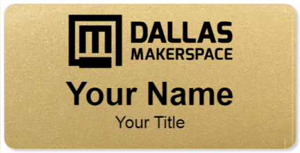 Custom name badges for Dallas Makerspace