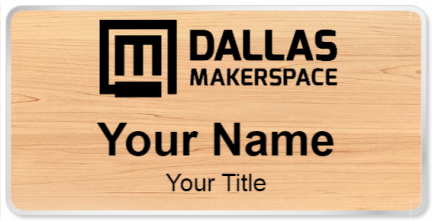 Custom name badges for Dallas Makerspace