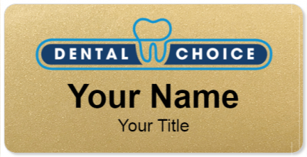 Custom name badges for Dental Choice