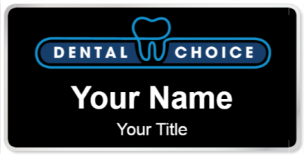 Custom name badges for Dental Choice