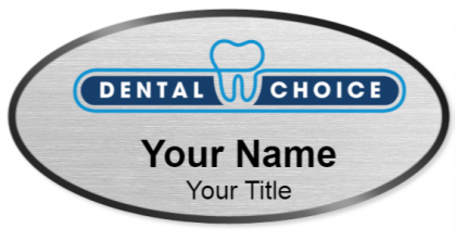 Custom name badges for Dental Choice