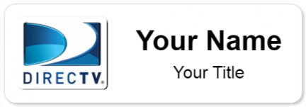 Custom name badges for Direct TV