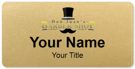 Custom name badges for Don Juans Barber Shop