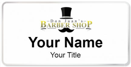 Custom name badges for Don Juans Barber Shop
