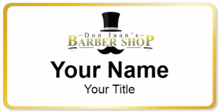 Custom name badges for Don Juans Barber Shop