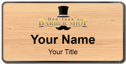 Custom name badges for Don Juans Barber Shop