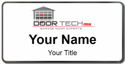 Custom name badges for Door Tech LLC