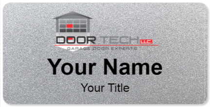 Custom name badges for Door Tech LLC