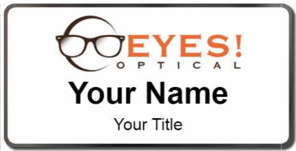 Custom name badges for EYES Optical