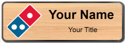 Custom name badges for Dominos Pizza