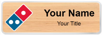 Custom name badges for Dominos Pizza