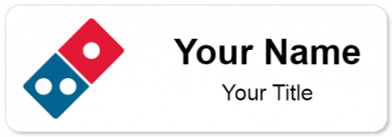 Custom name badges for Dominos Pizza