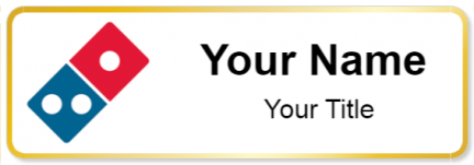 Custom name badges for Dominos Pizza