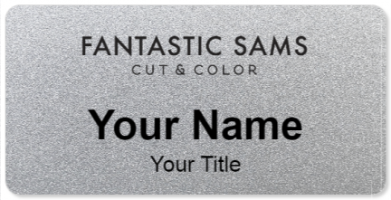 Custom name badges for Fantastic Sams Hair Salon