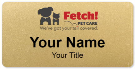 Custom name badges for Fetch Pet Care