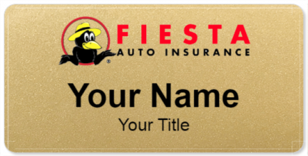 Custom name badges for Fiesta Auto Insurance