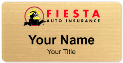 Custom name badges for Fiesta Auto Insurance