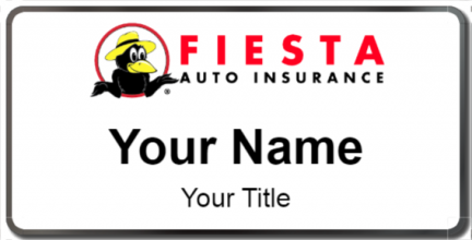 Custom name badges for Fiesta Auto Insurance