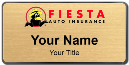 Custom name badges for Fiesta Auto Insurance
