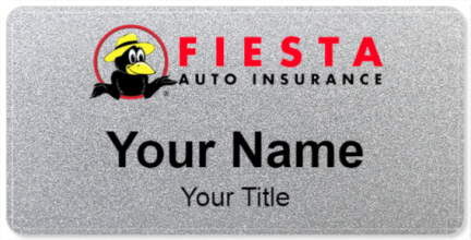 Custom name badges for Fiesta Auto Insurance