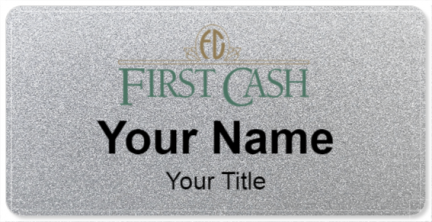 First Cash Name Tags - NameBadge.com