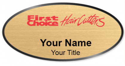 Custom name badges for First Choice Hair Cutters